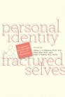 Personal Identity and Fractured Selves : Perspectives from Philosophy, Ethics, and Neuroscience - Book