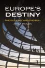 Europe's Destiny : The Old Lady and the Bull - Book
