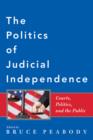 The Politics of Judicial Independence : Courts, Politics, and the Public - Book