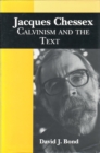 Jacques Chessex : Calvinism and the Text - Book
