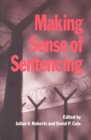 Making Sense of Sentencing - Book