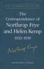 The Correspondence of Northrop Frye and Helen Kemp, 1932-1939 : Volume 1 - Book