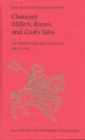Chaucer's Miller's, Reeve's, and Cook's Tales : An Annotated Bibliography 1900-1992 - Book