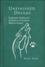 Unfinished Dreams : Community Healing and the Reality of Aboriginal Self-government - Book