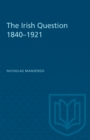 The Irish Question 1840-1921 - Book