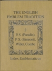 The English Emblem Tradition : Volume 2: P.S. (Paradin), P.S. (Simeoni), Willet, Combe - Book