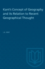Kant's Concept of Geography and Its Relation to Recent Geographical Thought - Book