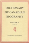 Dictionary of Canadian Biography / Dictionaire Biographique du Canada : Volume IV, 1771 - 1800 - Book