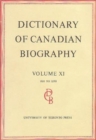 Dictionary of Canadian Biography / Dictionaire Biographique du Canada : Volume XI, 1881 - 1890 - Book