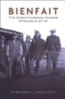 Bienfait : The Saskatchewan Miners' Struggle of '31 - Book