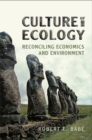 Culture of Ecology : Reconciling Economics and Environment - Book