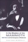In the Shadow of the Mammoth : Italo Svevo and the Emergence of Modernism - Book