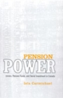 Pension Power : Unions, Pension Funds, and Social Investment in Canada - Book