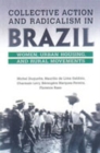 Collective Action and Radicalism in Brazil : Women, Urban Housing and Rural Movements - Book