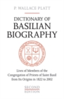 Dictionary of Basilian Biography : Lives of Members of the Congregation of Priests of Saint Basil from Its Origins in 1822 to 2002 - Book