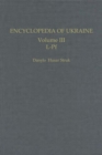 Encyclopedia of Ukraine : Volume III: L-Pf - Book
