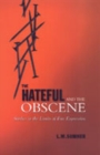 The Hateful and the Obscene : Studies in the Limits of Free Expression - Book
