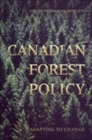 Canadian Forest Policy : Adapting to Change - Book