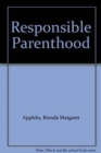 Responsible Parenthood : Decriminalizing Contraception in Canada - Book
