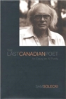 The Last Canadian Poet : An Essay on Al Purdy - Book