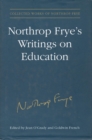 Northrop Frye's Writings on Education - Book