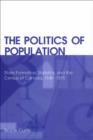The Politics of Population : State Formation, Statistics, and the Census of Canada, 1840-1875 - Book