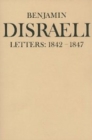 Benjamin Disraeli Letters : 1842-1847, Volume IV - Book