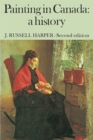 Painting in Canada : A History - Book