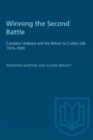Winning the Second Battle : Canadian Veterans and the Return to Civilian Life 1915-1930 - Book