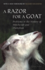 A Razor for a Goat : Problems in the History of Witchcraft and Diabolism - Book