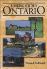 Looking for Old Ontario - Book