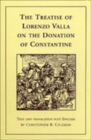 The Treatise of Lorenzo Valla on the Donation of Constantine : Text and Translation into English - Book