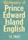 Dictionary of Prince Edward Island English - Book
