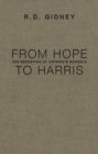 From Hope to Harris : The Reshaping of Ontario's Schools - Book
