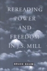 Rereading Power and Freedom in J.S. Mill - Book