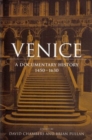 Venice : A Documentary History, 1450-1630 - Book