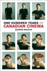 One Hundred Years of Canadian Cinema - Book