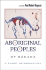 Aboriginal Peoples of Canada : A Short Introduction - Book