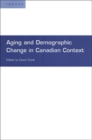 Aging and Demographic Change in Canadian Context - Book