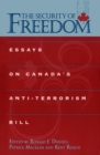 The Security of Freedom : Essays on Canada's Anti-Terrorism Bill - Book