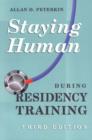 Staying Human During Residency Training - Book