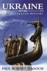 Ukraine : An Illustrated History - Book
