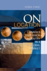 On Location : Canada's Television Industry in a Global Market - Book