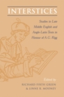 Interstices : Studies in Late Middle English and Anglo-Latin Texts in Honour of A.G. Rigg - Book