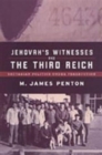 Jehovah's Witnesses and the Third Reich : Sectarian Politics Under Persecution - Book