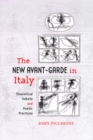 The New Avant-Garde in Italy : Theoretical Debate and Poetic Practices - Book