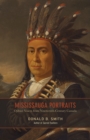 Mississauga Portraits : Ojibwe Voices from Nineteenth-Century Canada - Book