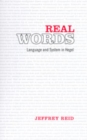 Real Words : Language and System in Hegel - Book