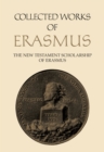 Collected Works of Erasmus : The New Testament Scholarship of Erasmus, Volume 41 - Book