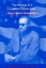 The Making of a Counter-Culture Icon : Henry MIller's Dostoevsky - Book